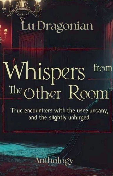 Whispers from the Other Room