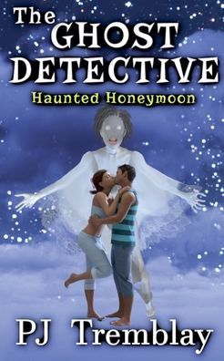 The Ghost Detective: Haunted Honeymoon