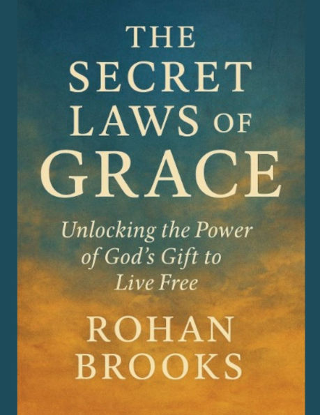 The Secret Laws of Grace