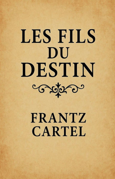 Les fils du destin