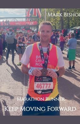 Marathon Runner - Keep Moving Forward