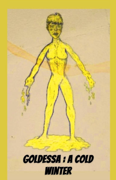 Goldessa: A Hot Winter