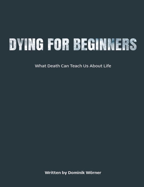 Dying for Beginners