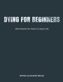 Dying for Beginners