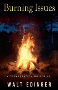 Title: Burning Issues, Author: Walt Edinger