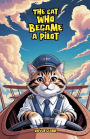 The Cat Who Became a Pilot