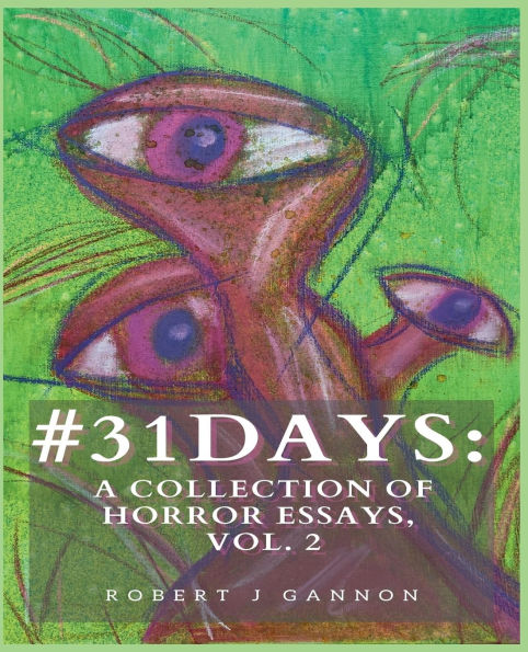 #31Days: A Collection Of Horror Essays, Vol. 2