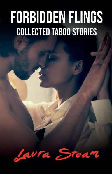 Forbidden Flings: Collected Taboo Stories