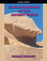 Title: Scarab Symbolism of the Ancient World, Author: Norah Romney