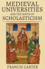 Medieval Universities and the Birth of Scholasticism