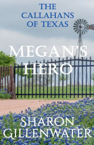 Title: Megan's Hero, Author: Sharon Gillenwater