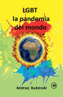LGBT la pandemia del mondo