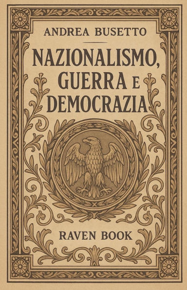 Nazionalismo, Guerra e Democrazia