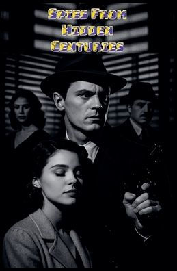 Spies From Hidden Centuries