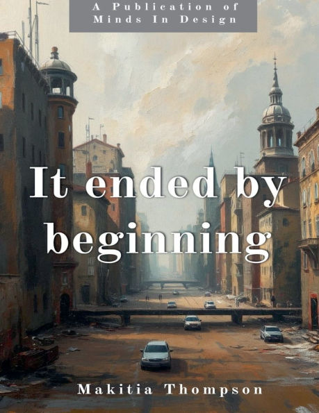 It Ended By Beginning