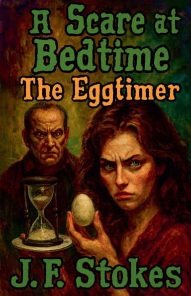A Scare at Bedtime: The Eggtimer