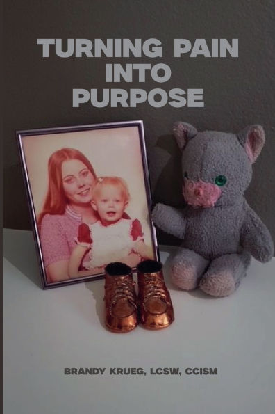 Turning Pain Into Purpose