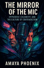 The Mirror of the Mic: Hypocrisy, Celebrity, and the Culture of Contradiction