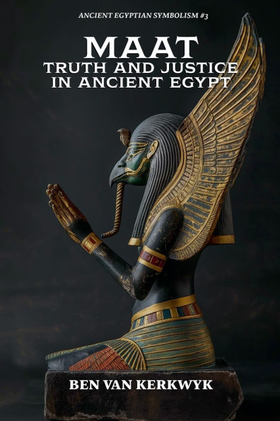 MAAT, Truth and Justice Ancient Egypt