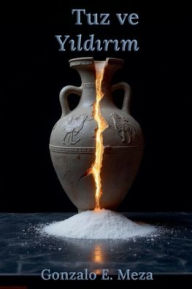 Title: Tuz Ve Yıldırım, Author: Gonzalo Meza