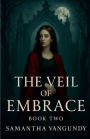 The Veil Of Embrace