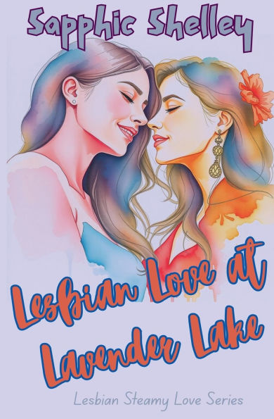 Lesbian Love at Lavender Lake