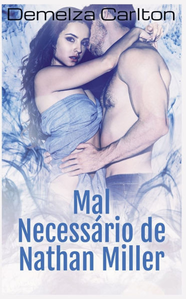Mal NecessÃ¯Â¿Â½rio de Nathan Miller