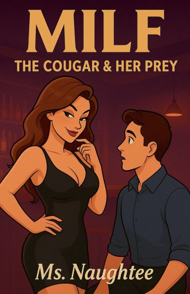 Milf: The Cougar & Her Prey