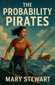 Title: The Probability Pirates, Author: Mary Stewart