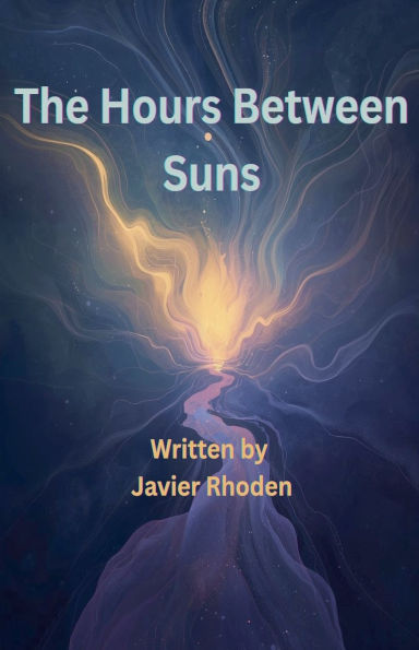 The Hours Between Suns