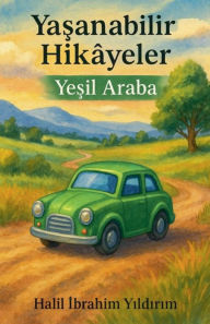 Title: Yaşanabilir Hikayeler, Author: Halil İbrahim Yildirim