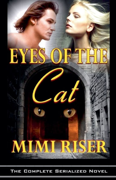 Eyes of the Cat (The Complete Serialized Novel)