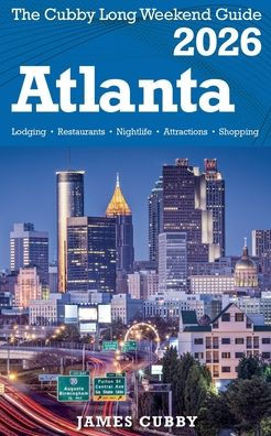 ATLANTA The Cubby 2026 Long Weekend Guide