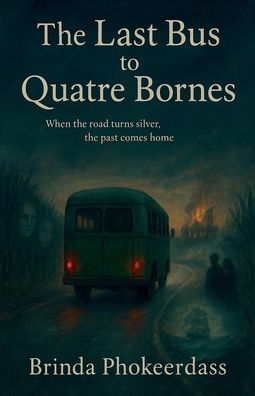 The Last Bus to Quatre Bornes