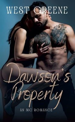 Dawson's Property: An MC Romance