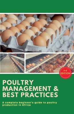 Poultry Business Africa: Management & Best Practices 2nd Edition