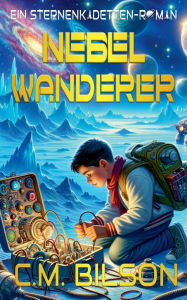 Title: Nebelwanderer, Author: C M Bilson