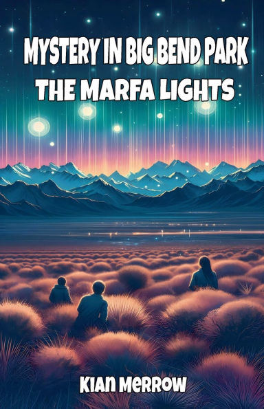 Mystery Big Bend Park: The Marfa Lights