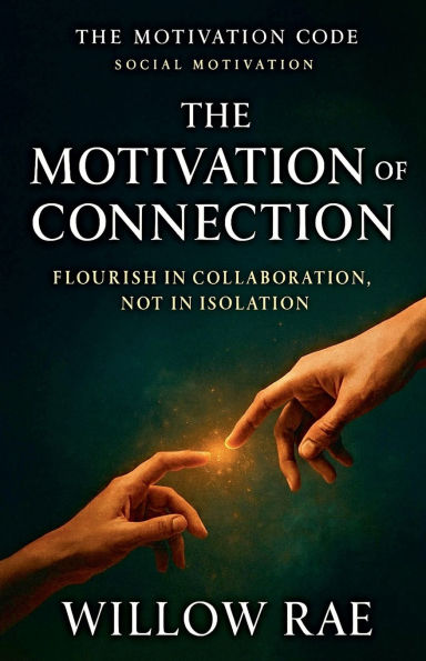 The Motivation of Connection