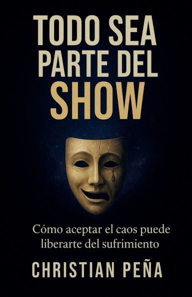 Todo Sea Parte Del Show