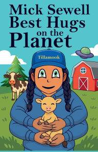 Title: Best Hugs on the Planet, Author: Mick Sewell