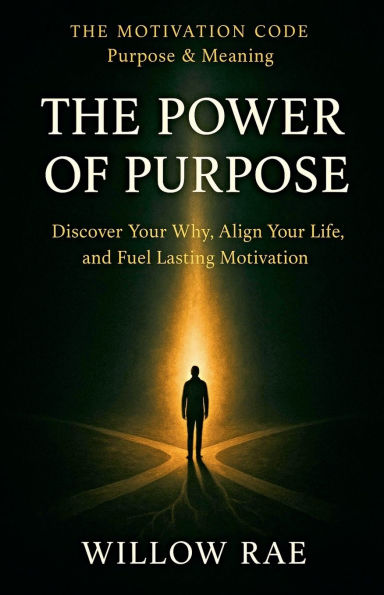 The Power of Purpose