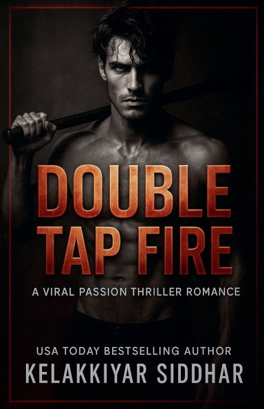 Double Tap Fire: A Viral Passion Thriller Romance