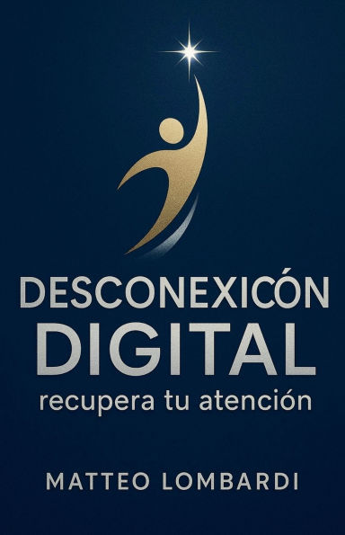 DesconexiÃ¯Â¿Â½n Digital: Recupera tu AtenciÃ¯Â¿Â½n