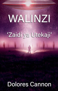 Title: Walinzi, Author: Dolores Cannon