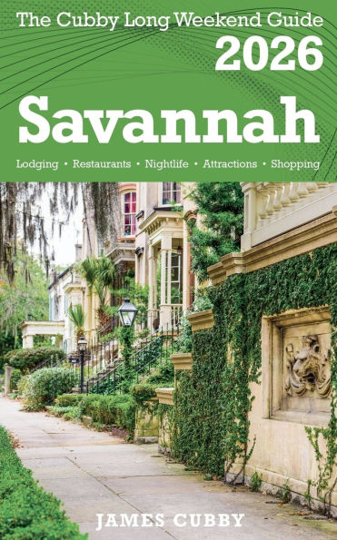 SAVANNAH The Cubby 2026 Long Weekend Guide