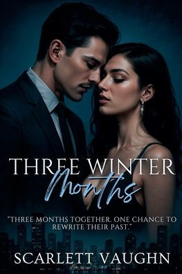 Three Winter Months