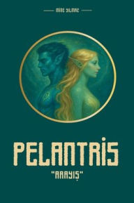 Title: Pelantrİs, Author: Mine Yılmaz