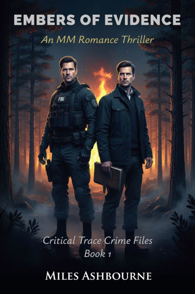 Embers of Evidence - An MM Romance Thriller