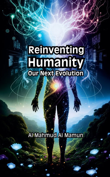 Reinventing Humanity